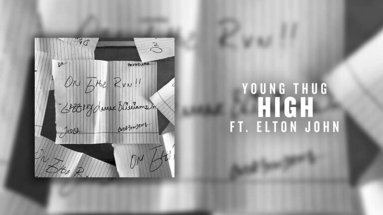 Young Thug ft. Elton John - High MP3 Download